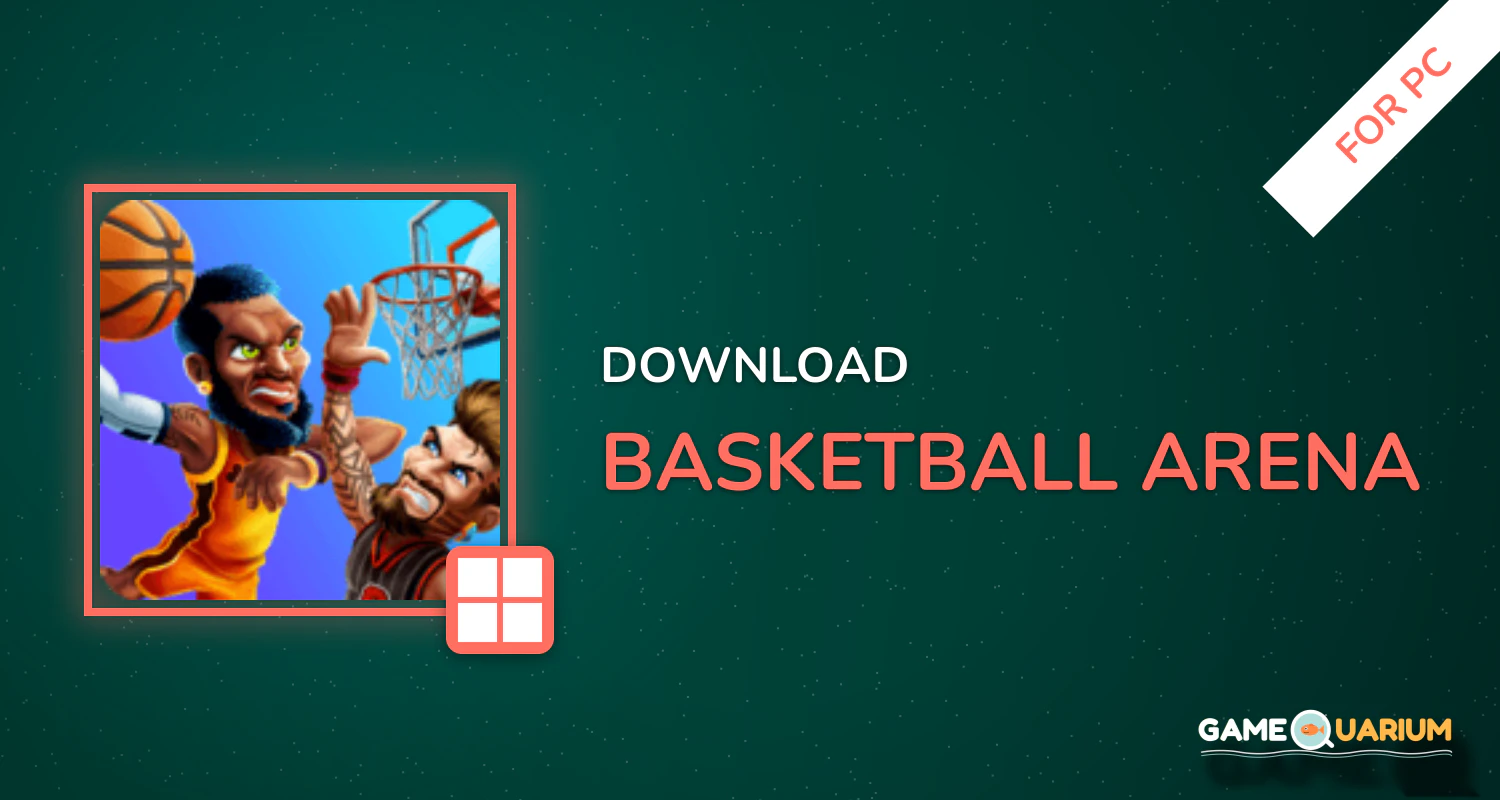 Basketball Arena for PC Basketball Arena for PC