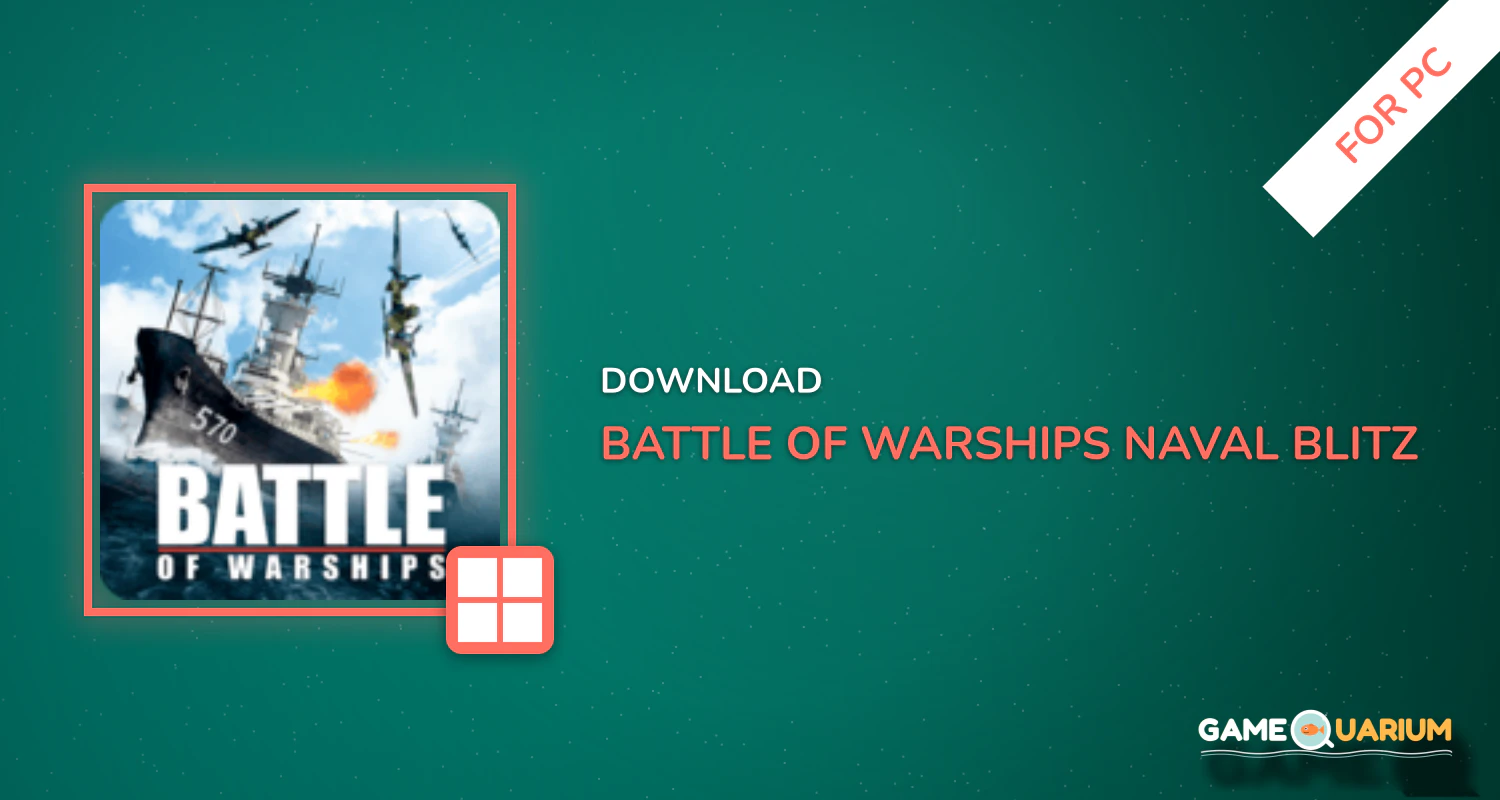 Battle of Warships: Naval Blitz for PC Battle of Warships: Naval Blitz for PC