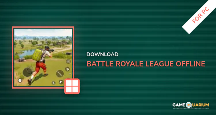 Battle Royale League: Offline for PC Battle Royale League: Offline for PC