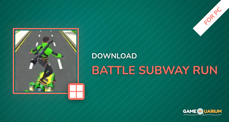 Battle Subway Run for PC Battle Subway Run for PC