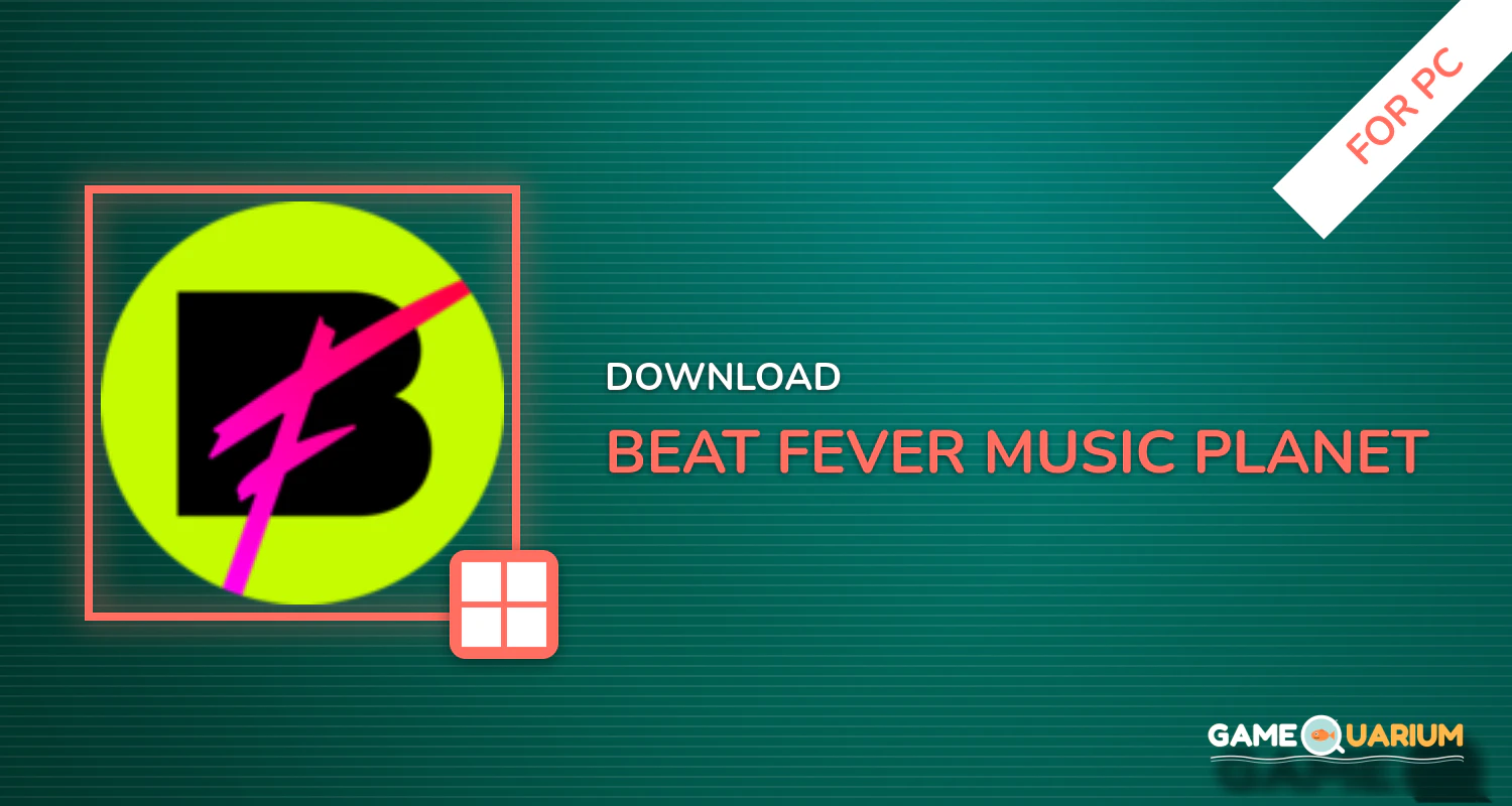 BEAT FEVER - Music Planet for PC BEAT FEVER - Music Planet for PC
