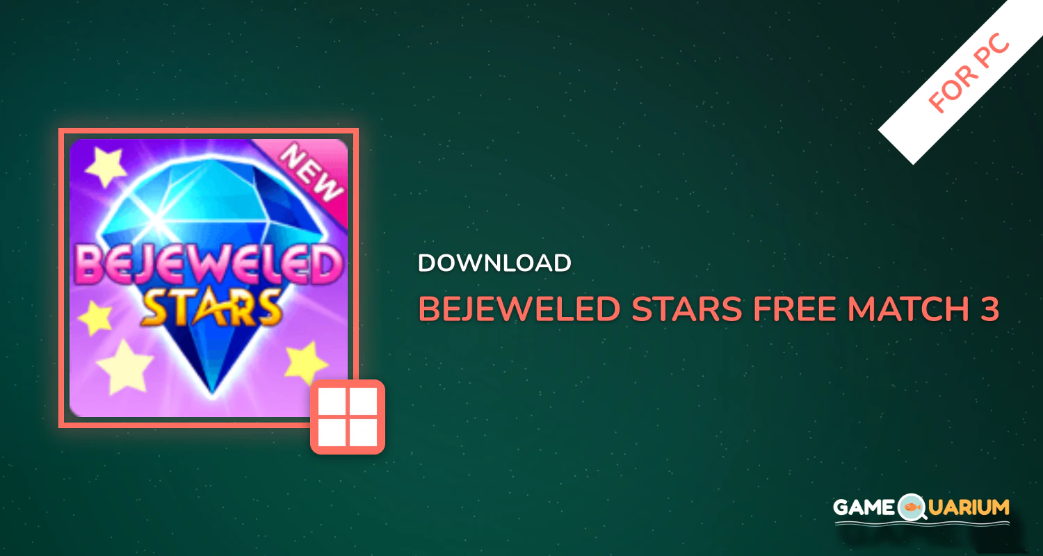 Bejeweled Stars: Free Match 3 for PC Bejeweled Stars: Free Match 3 for PC