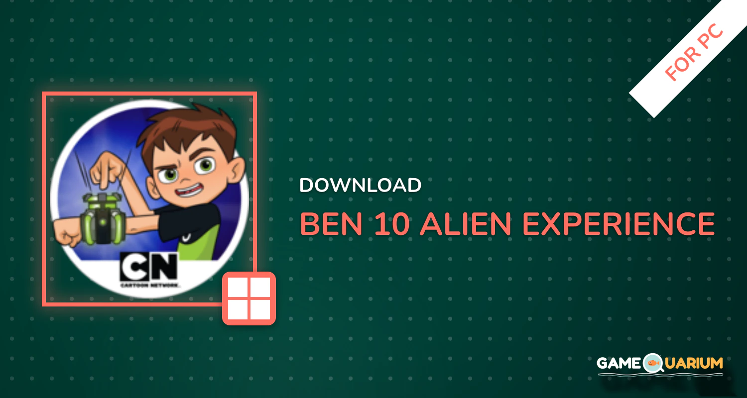 Ben 10: Alien Experience for PC Ben 10: Alien Experience for PC
