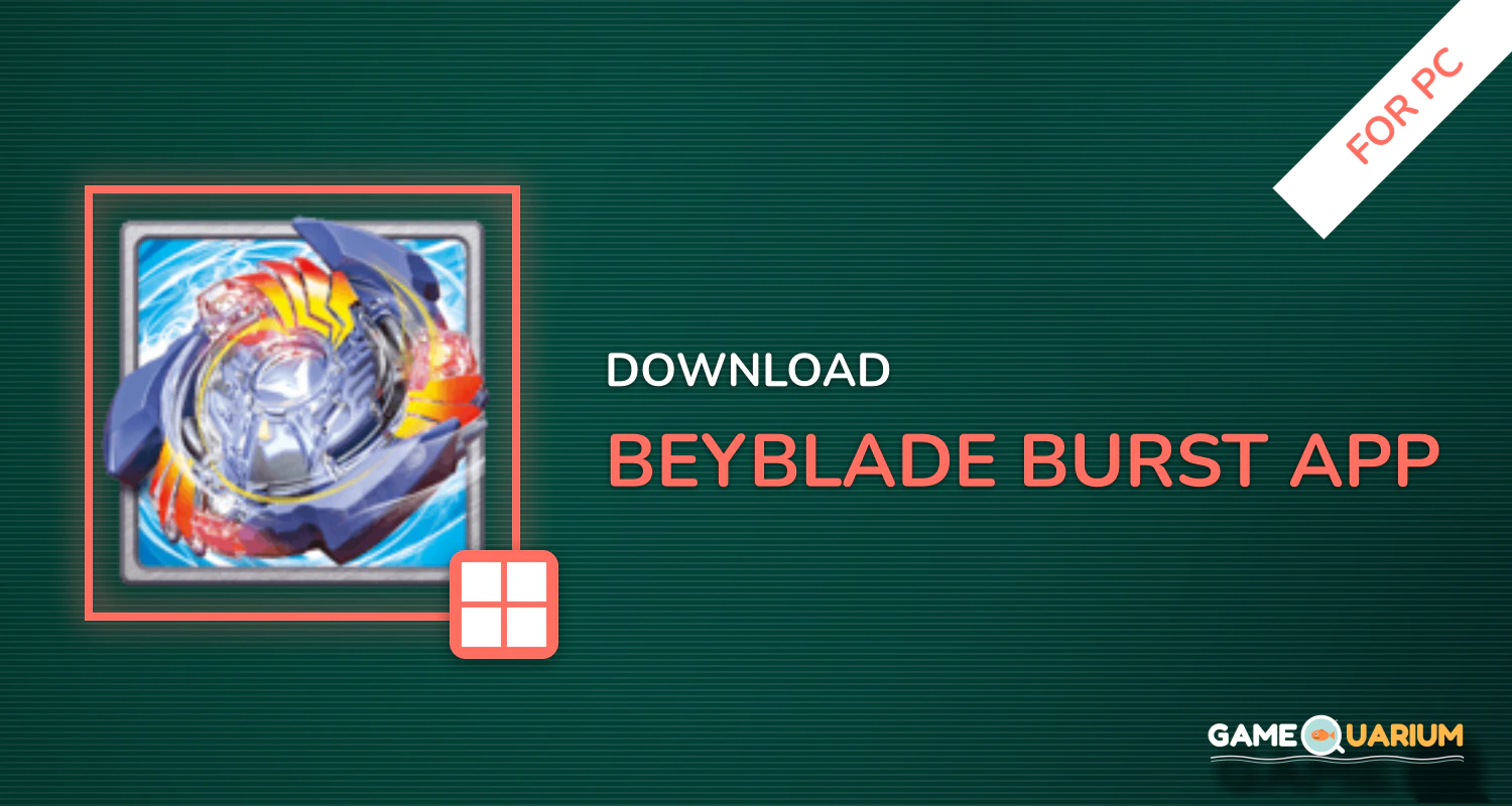 BEYBLADE BURST app for PC