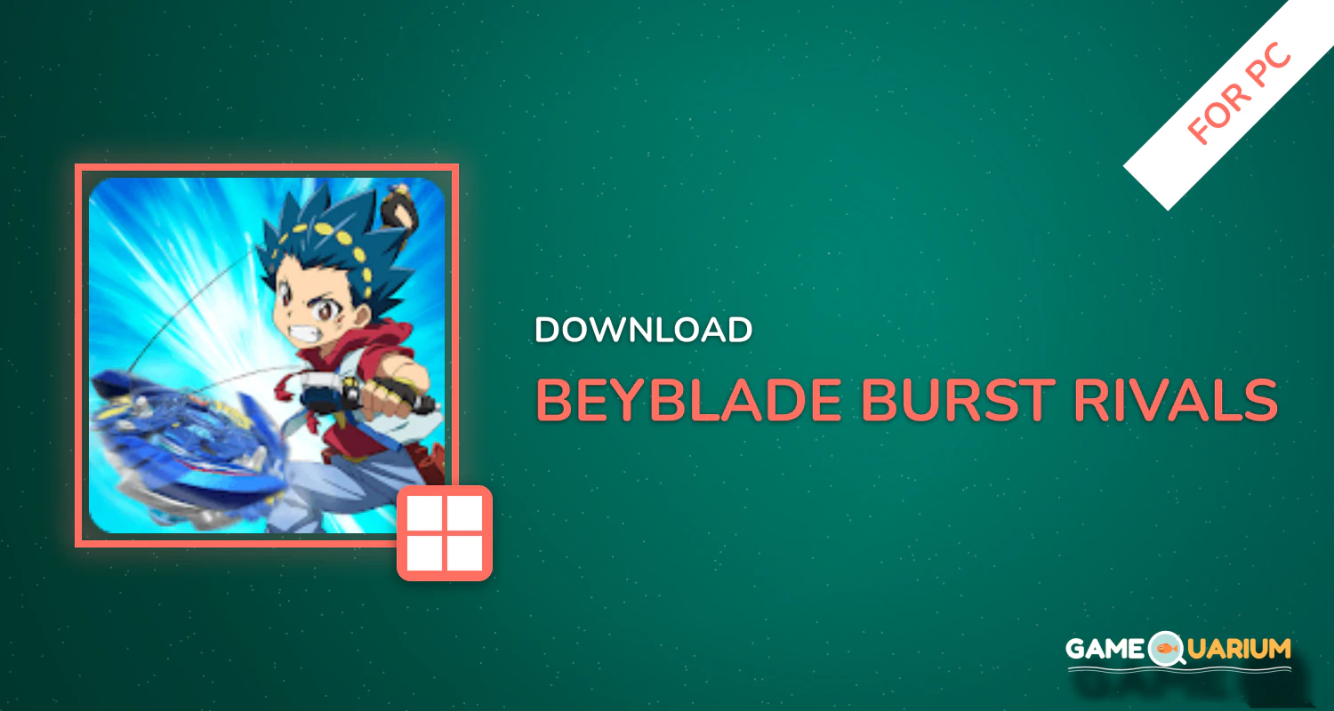 Beyblade Burst Rivals for PC Beyblade Burst Rivals for PC
