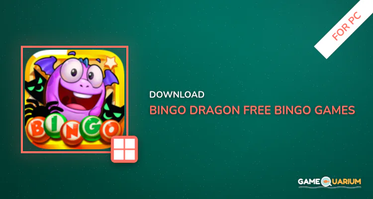Bingo Dragon - Free Bingo Games for PC