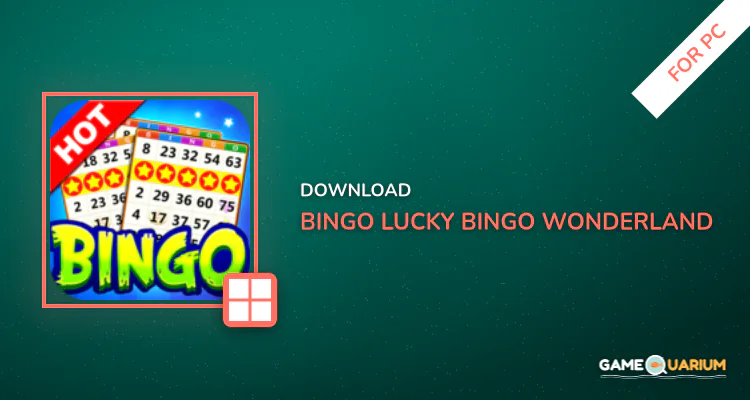 Bingo: Lucky Bingo Wonderland for PC