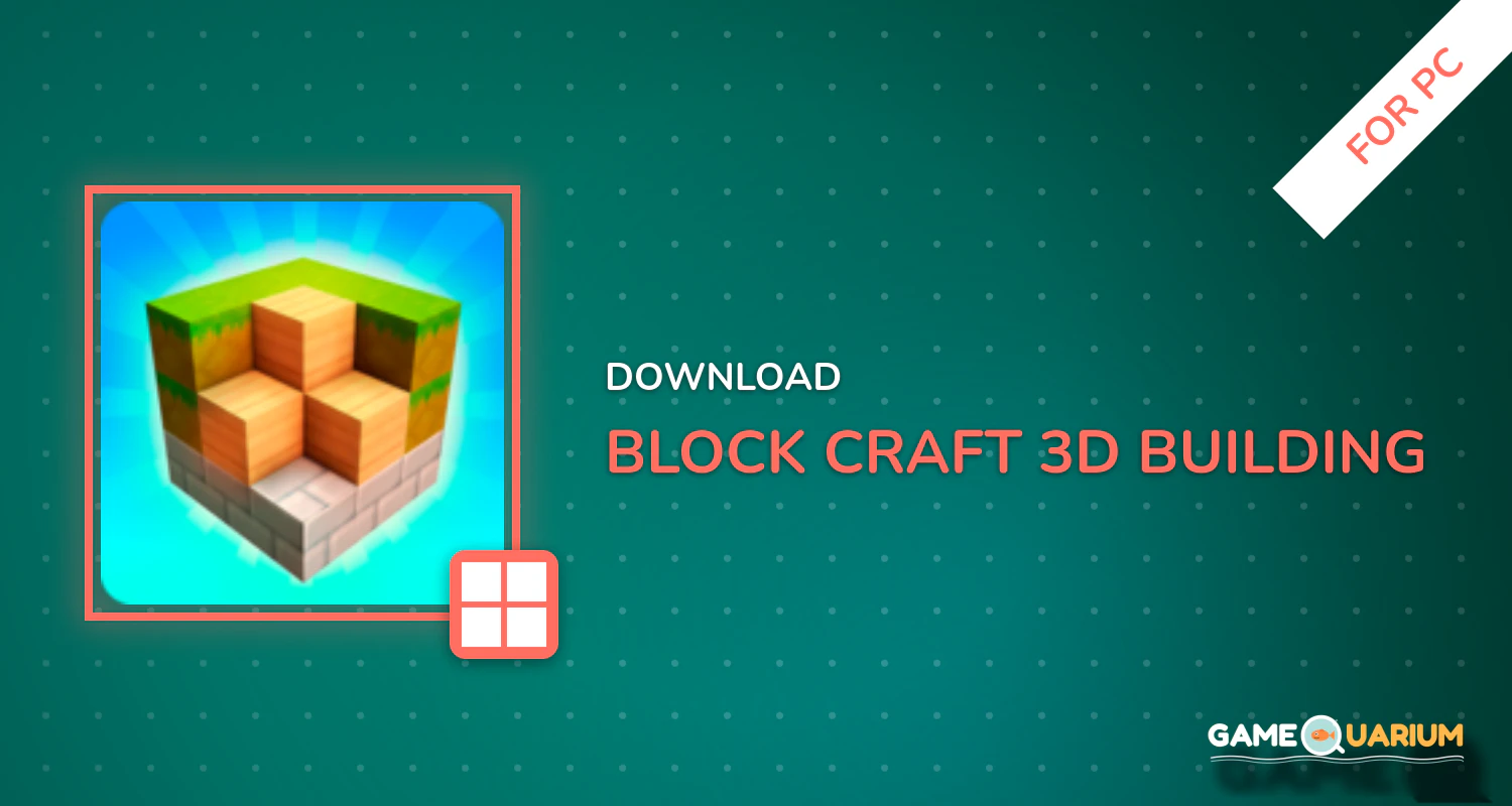 Block Craft 3D: Building Simulator Games For Free for PC Block Craft 3D: Building Simulator Games For Free for PC