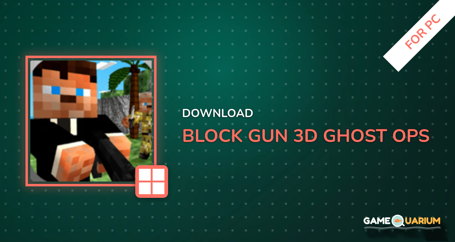 Block Gun 3D: Ghost Ops for PC