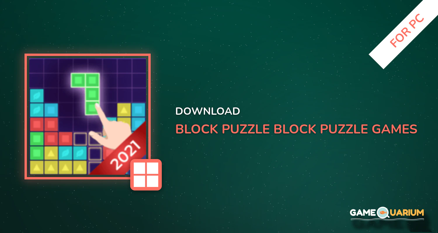 Block Puzzle! Block Puzzle Games & Tetris Games for PC Block Puzzle! Block Puzzle Games & Tetris Games for PC