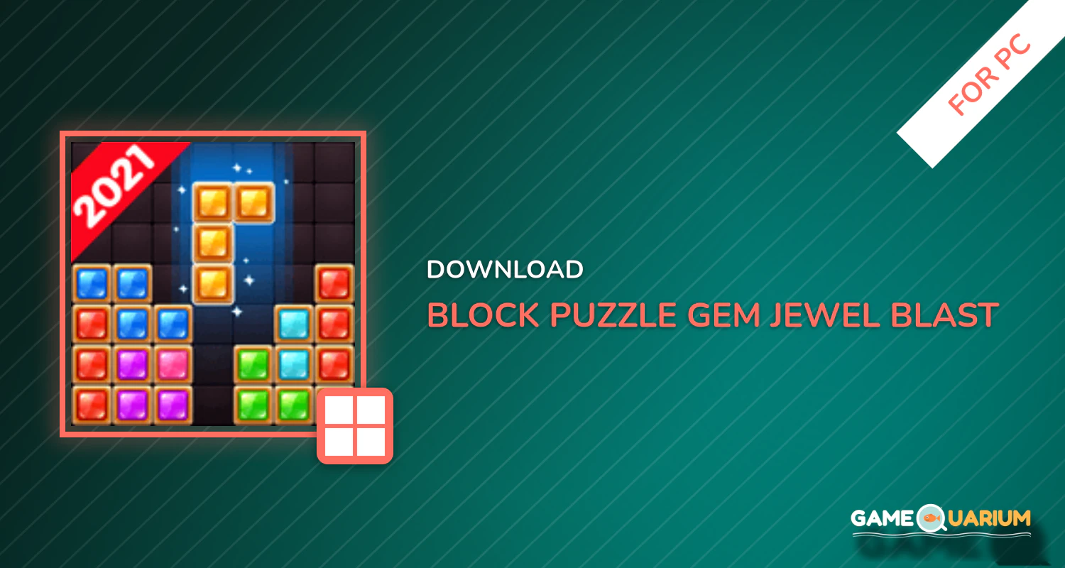Block Puzzle Gem: Jewel Blast Game for PC Block Puzzle Gem: Jewel Blast Game for PC