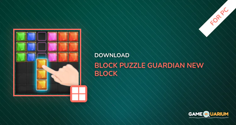 Block Puzzle Guardian - New Block Puzzle Game 2018 for PC
