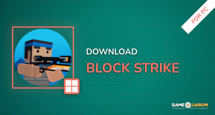 Block Strike for PC