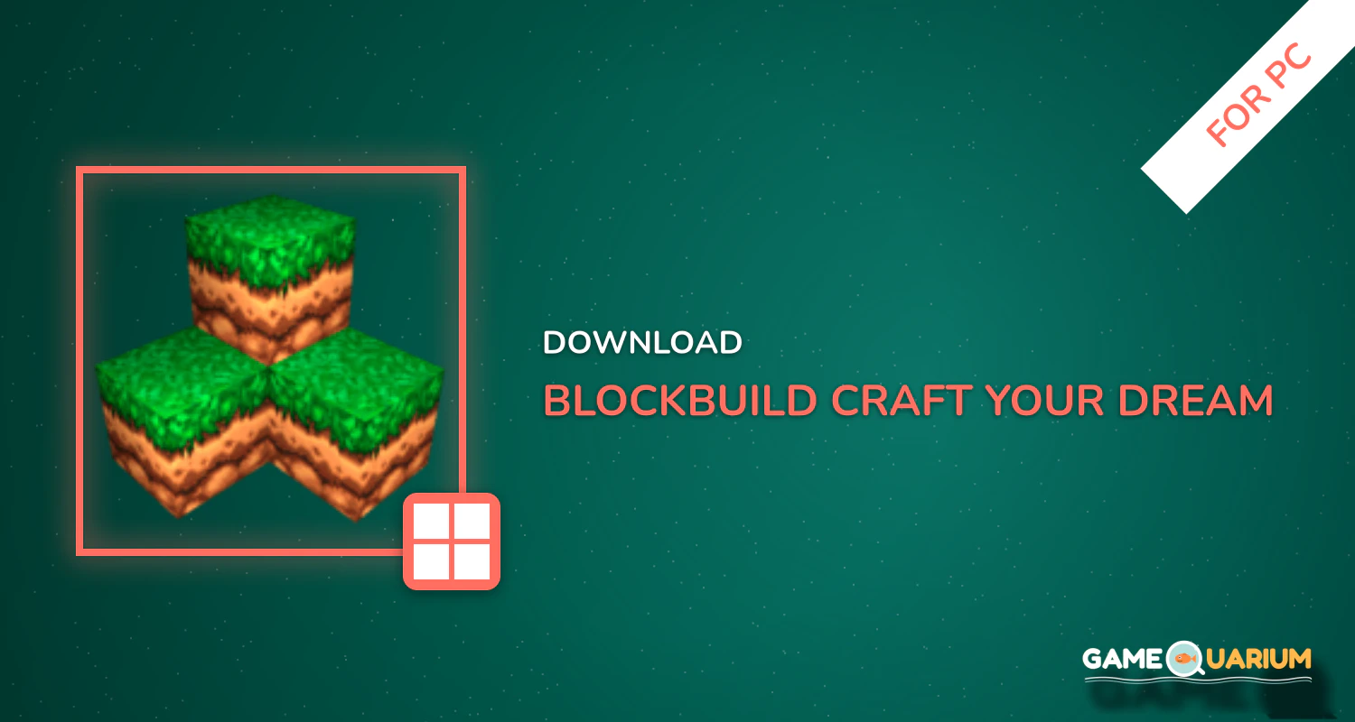 BlockBuild: Craft Your Dream World for PC BlockBuild: Craft Your Dream World for PC