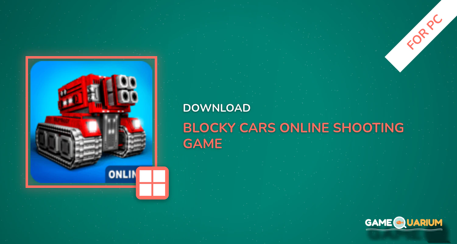 Blocky Cars - Online Shooting Game for PC Blocky Cars - Online Shooting Game for PC