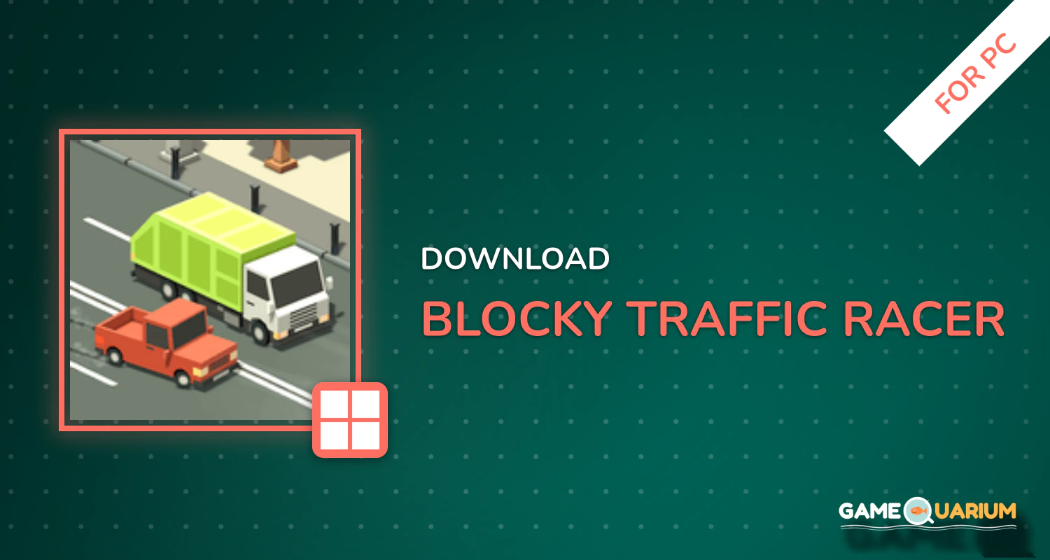 Blocky Traffic Racer for PC Blocky Traffic Racer for PC