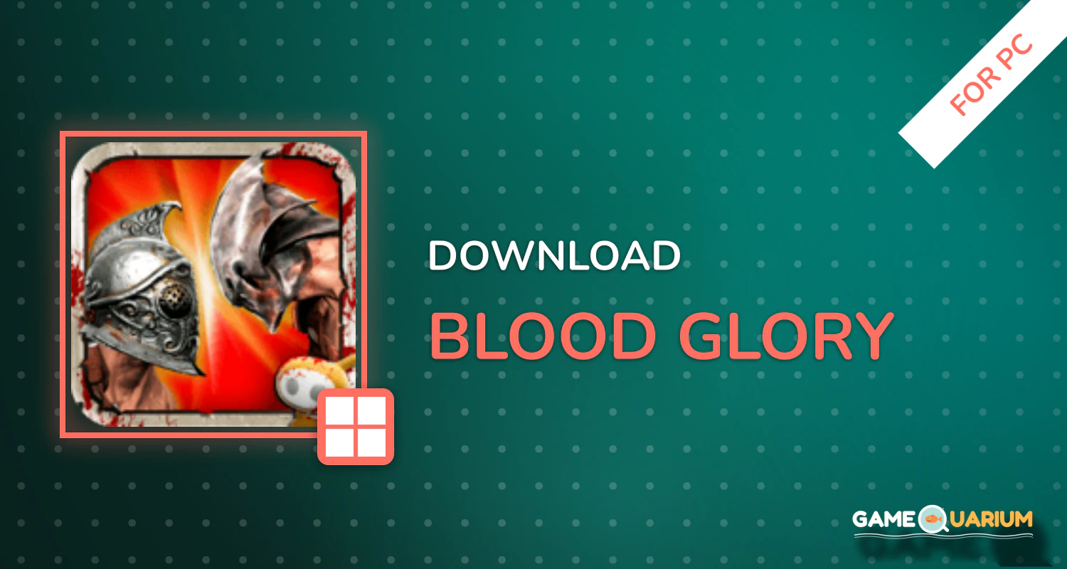 BLOOD & GLORY for PC BLOOD & GLORY for PC