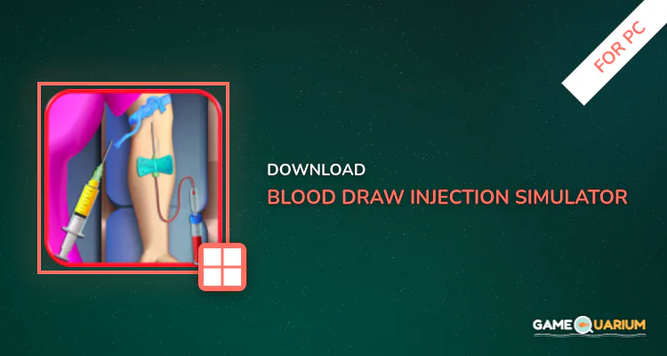 Blood Draw Injection Simulator Free for PC Blood Draw Injection Simulator Free for PC