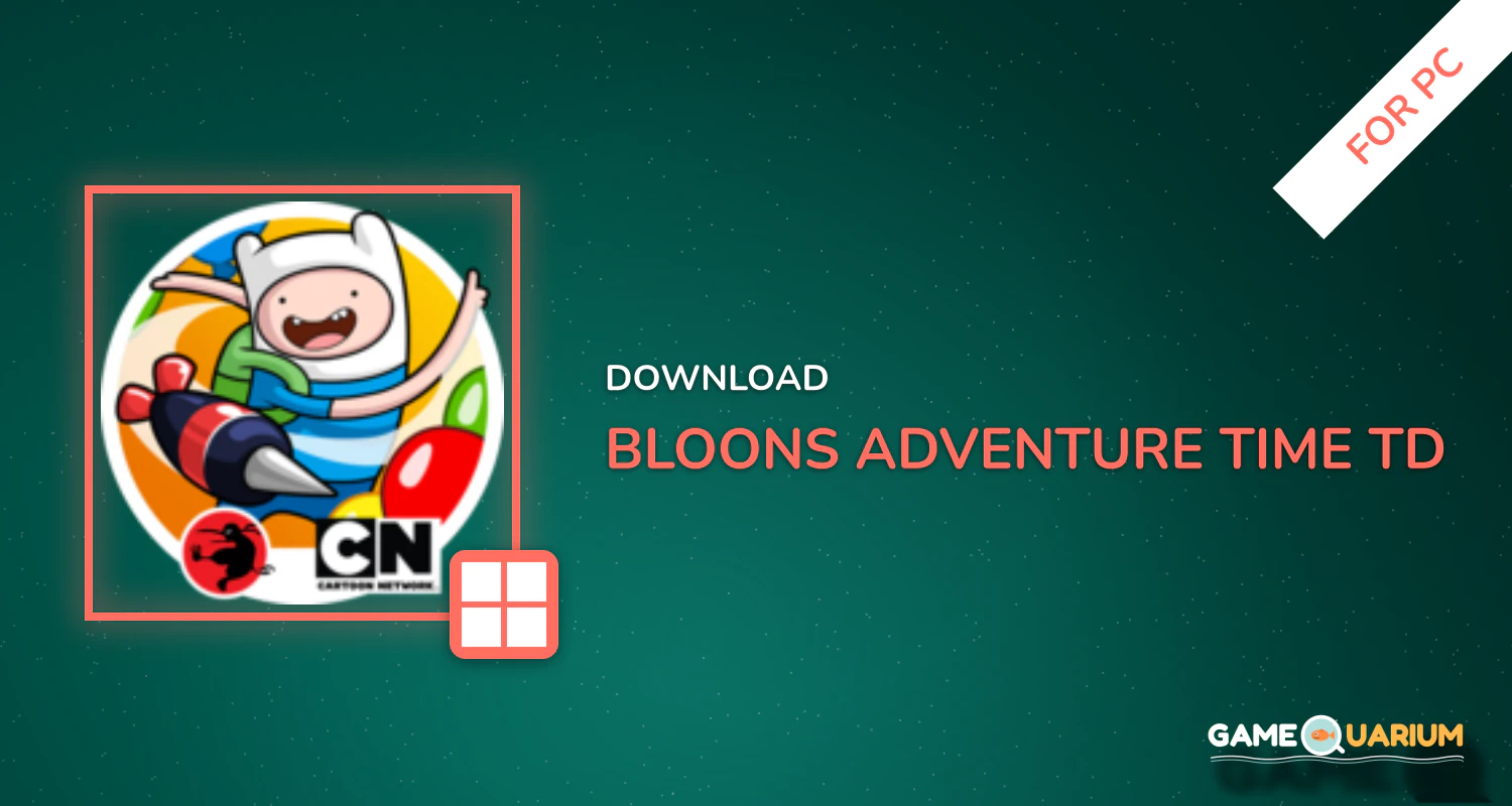 Bloons Adventure Time TD for PC Bloons Adventure Time TD for PC