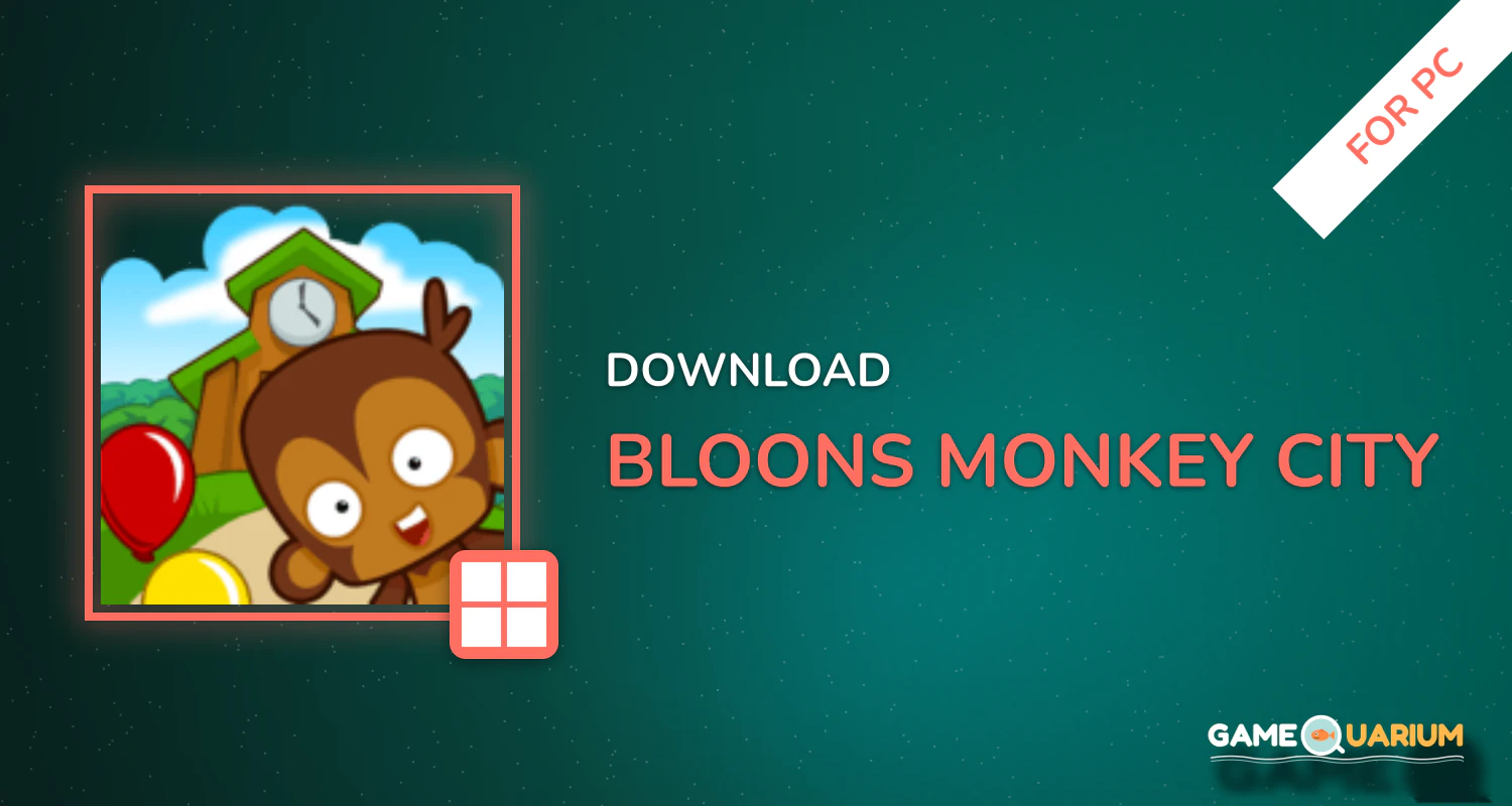 Bloons Monkey City for PC Bloons Monkey City for PC