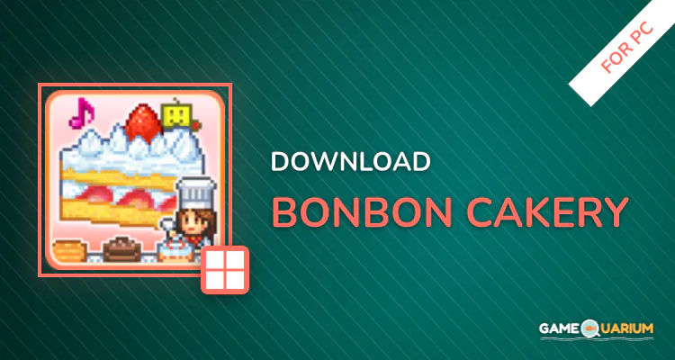 Bonbon Cakery for PC Bonbon Cakery for PC