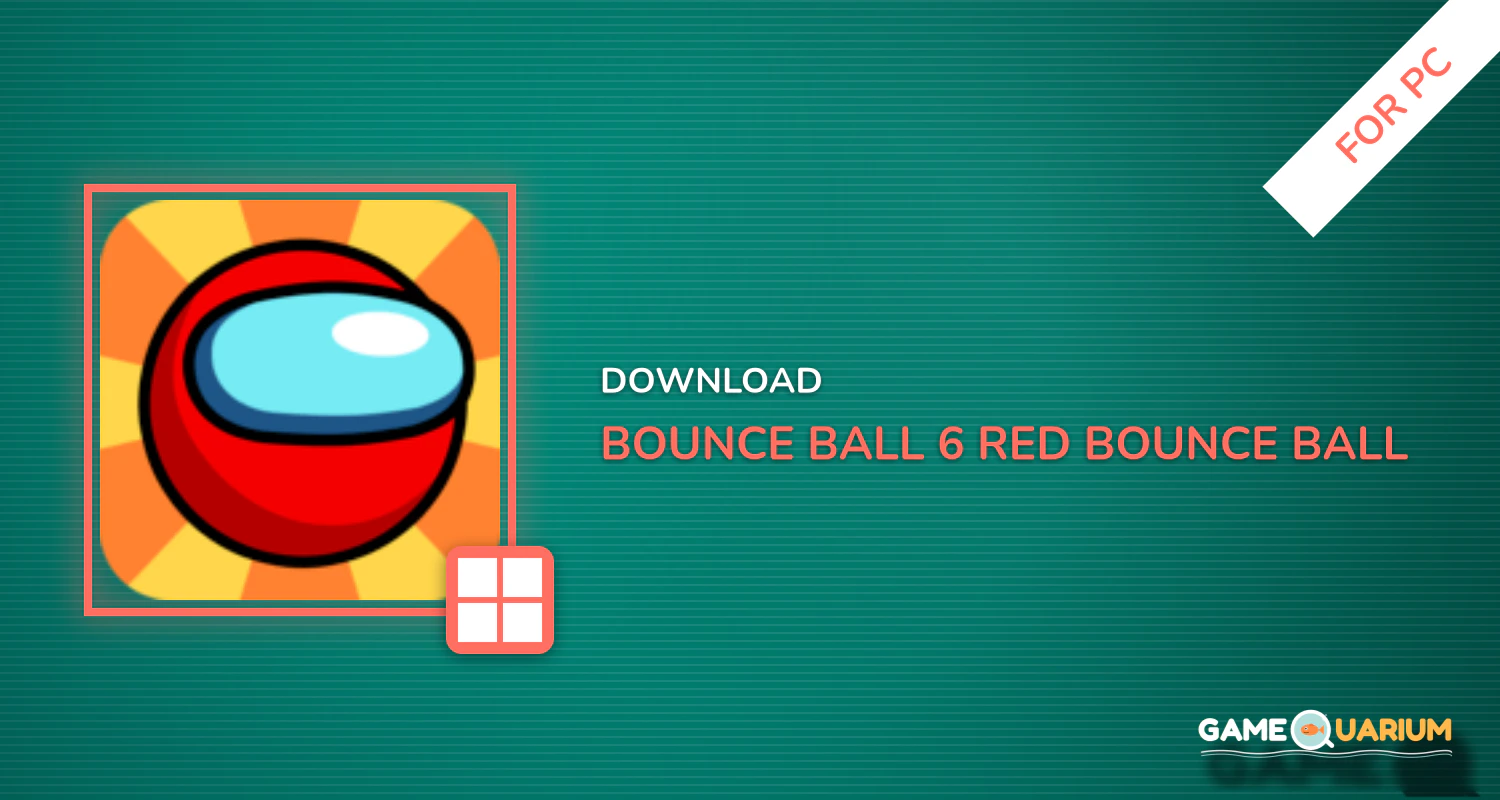 Bounce Ball 6: Red Bounce Ball Hero for PC Bounce Ball 6: Red Bounce Ball Hero for PC