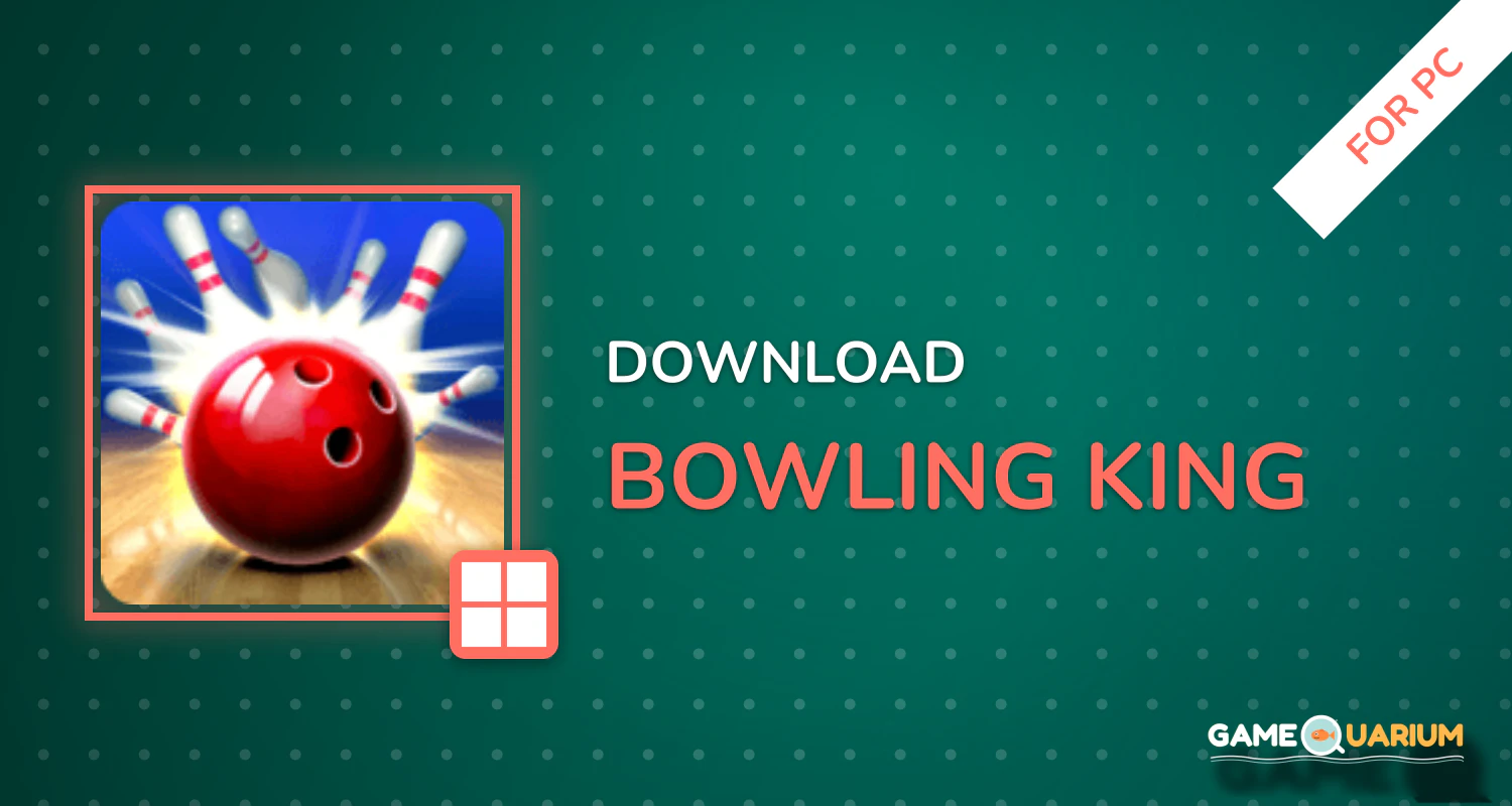 Bowling King for PC Bowling King for PC