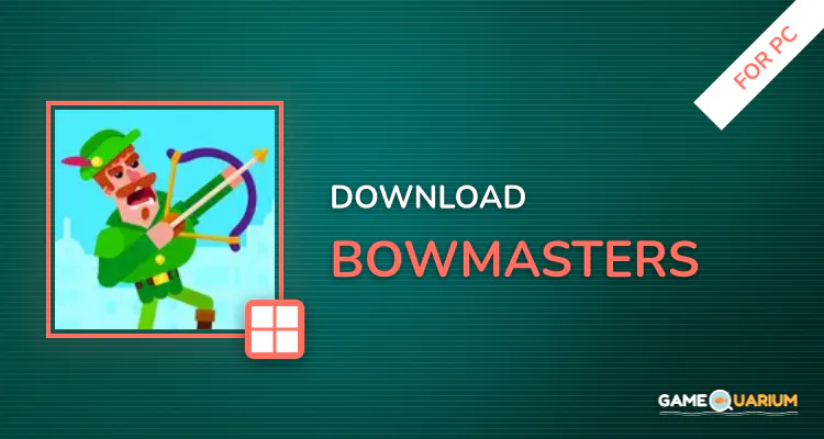 Bowmasters for PC Bowmasters for PC