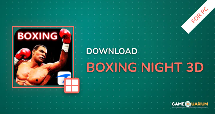 Boxing Night 3D for PC