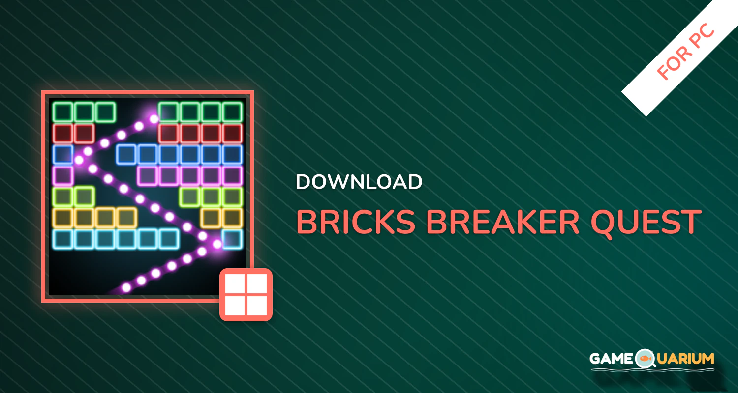 Bricks Breaker Quest for PC Bricks Breaker Quest for PC