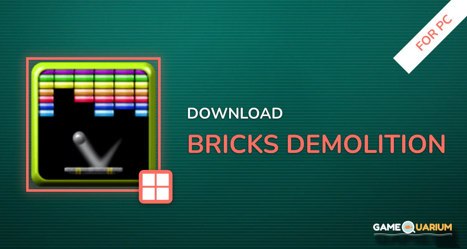 Bricks DEMOLITION for PC Bricks DEMOLITION for PC