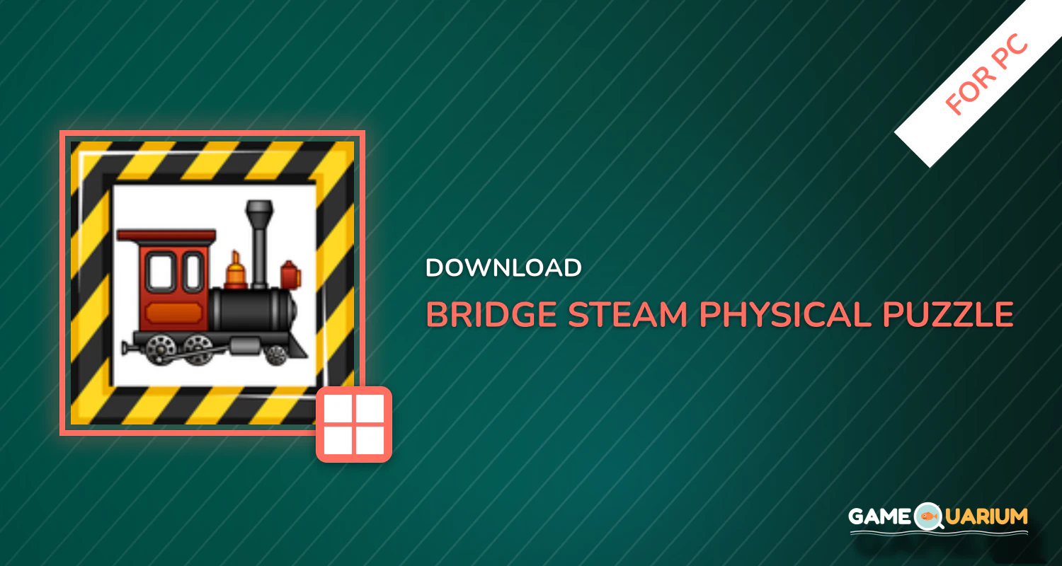 Bridge & Steam Physical Puzzle for PC