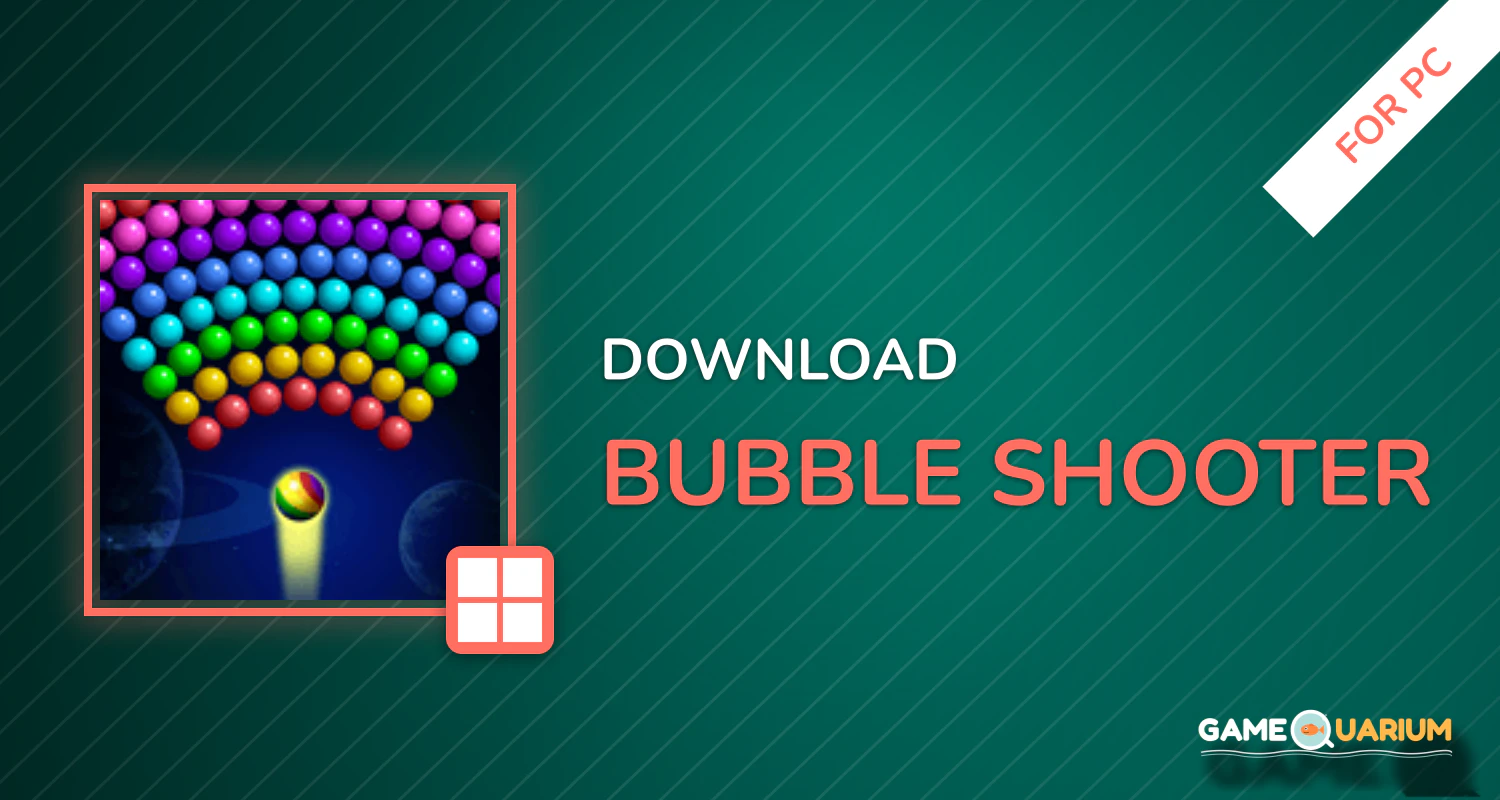 Bubble Shooter for PC Bubble Shooter for PC