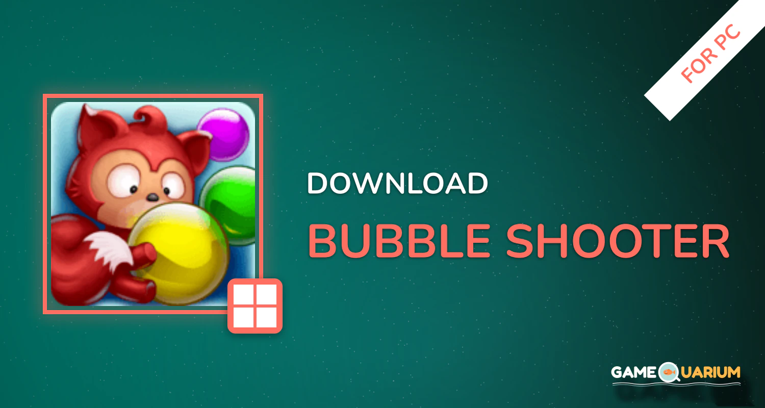 Bubble Shooter for PC Bubble Shooter for PC