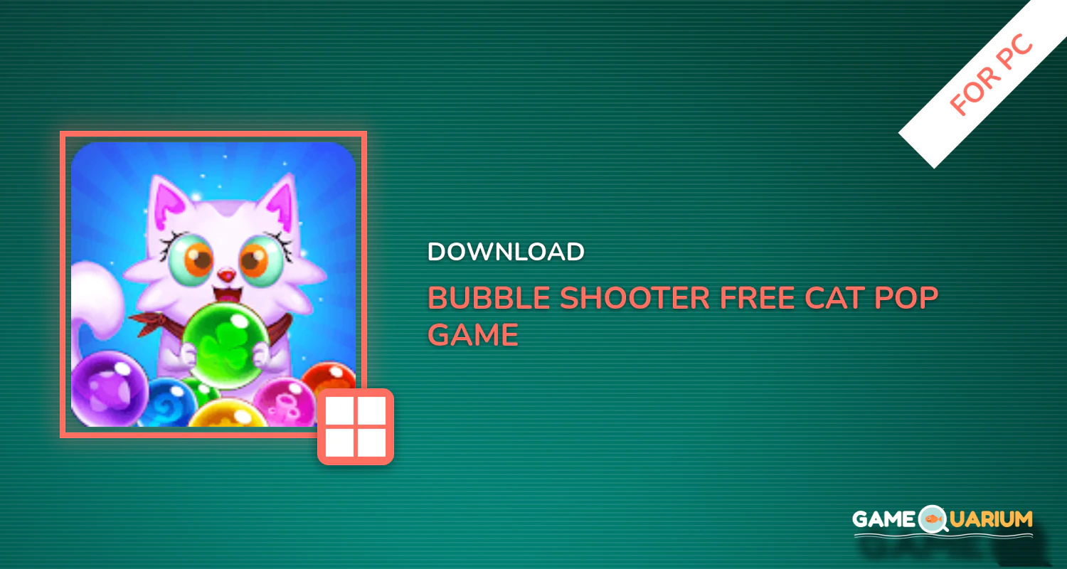 Bubble Shooter: Free Cat Pop Game 2019 for PC