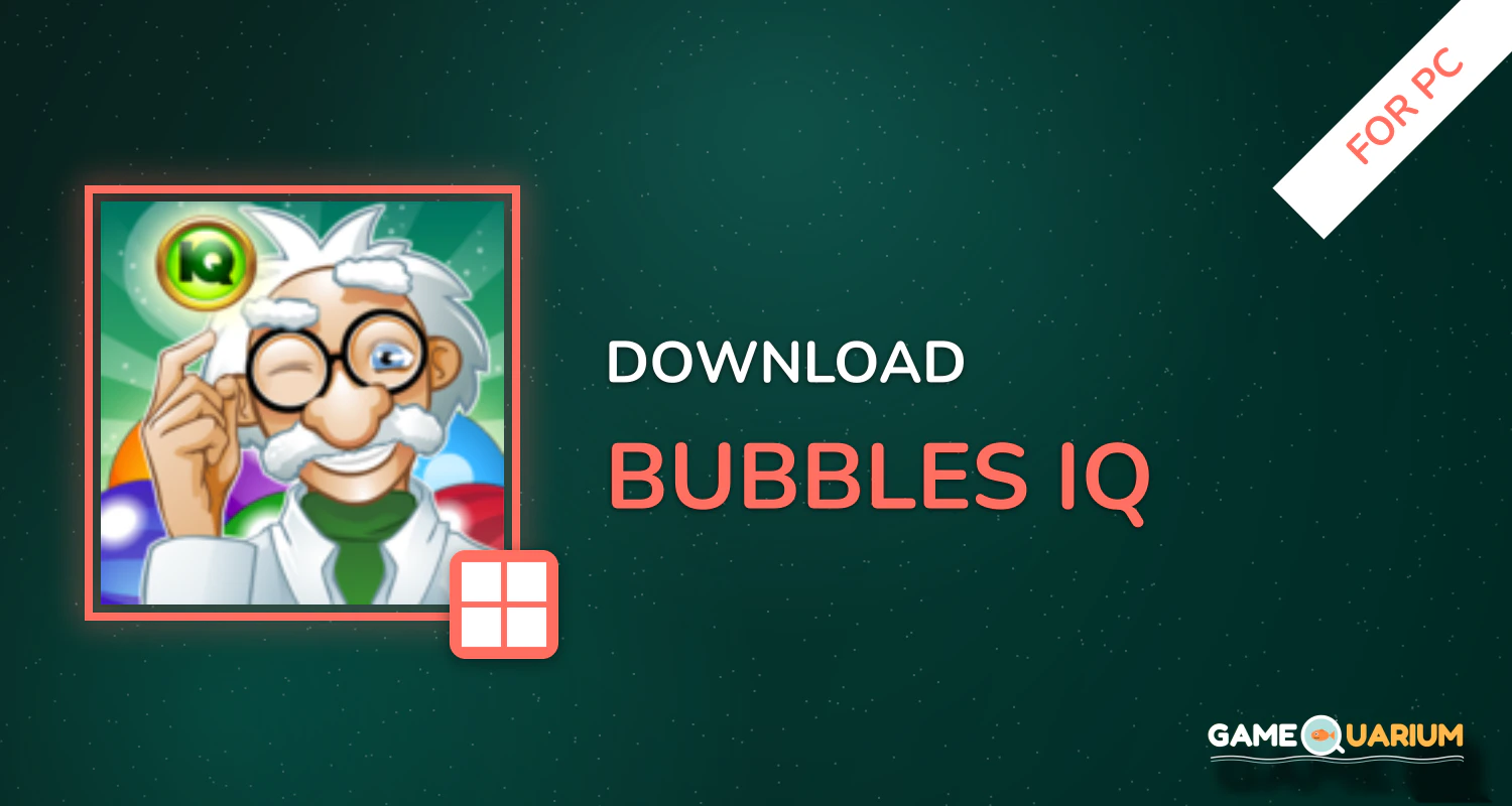 Bubbles IQ for PC Bubbles IQ for PC