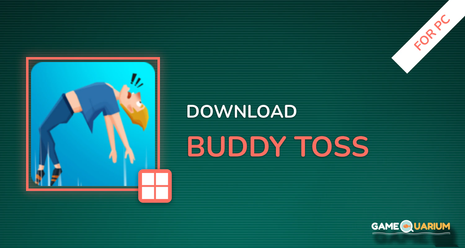 Buddy Toss for PC Buddy Toss for PC