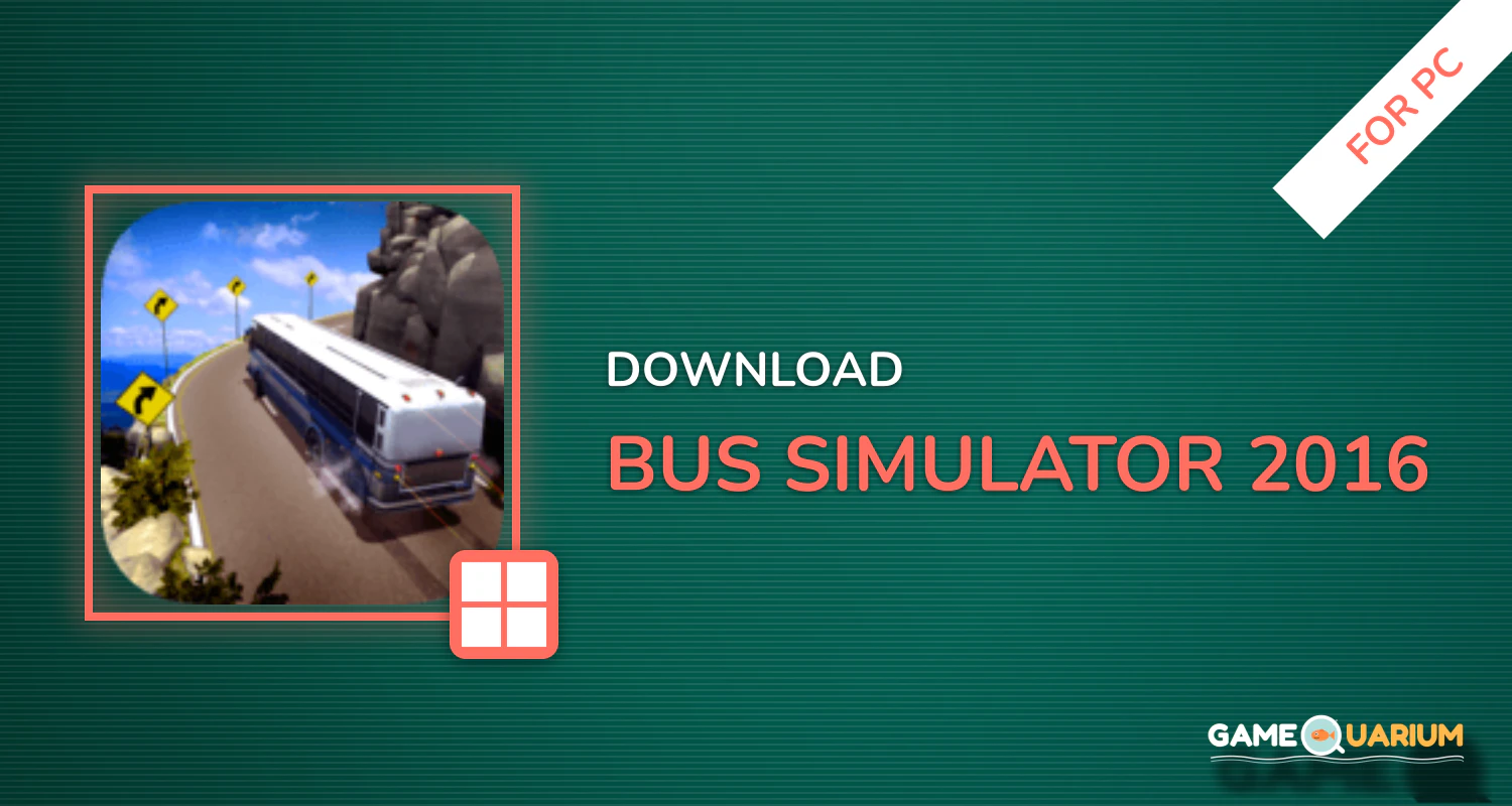 Bus Simulator 2016 for PC Bus Simulator 2016 for PC