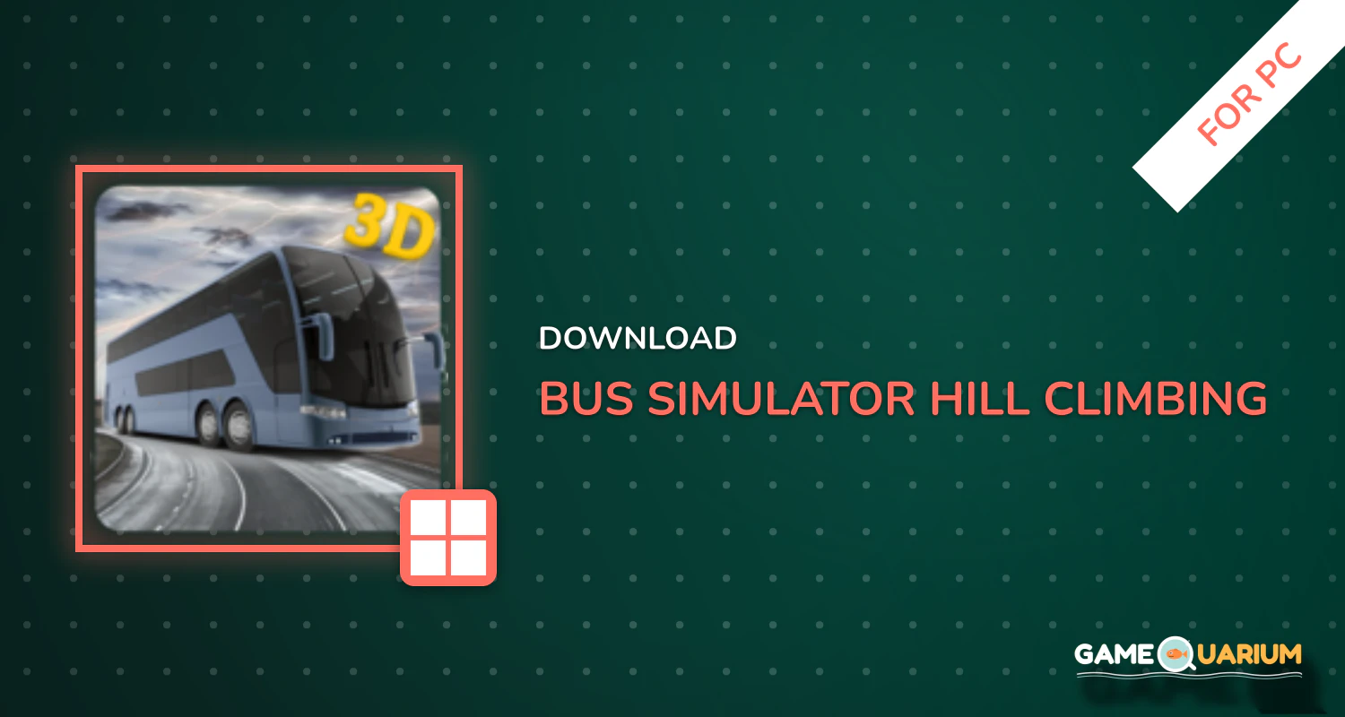 Bus Simulator Hill Climbing for PC Bus Simulator Hill Climbing for PC