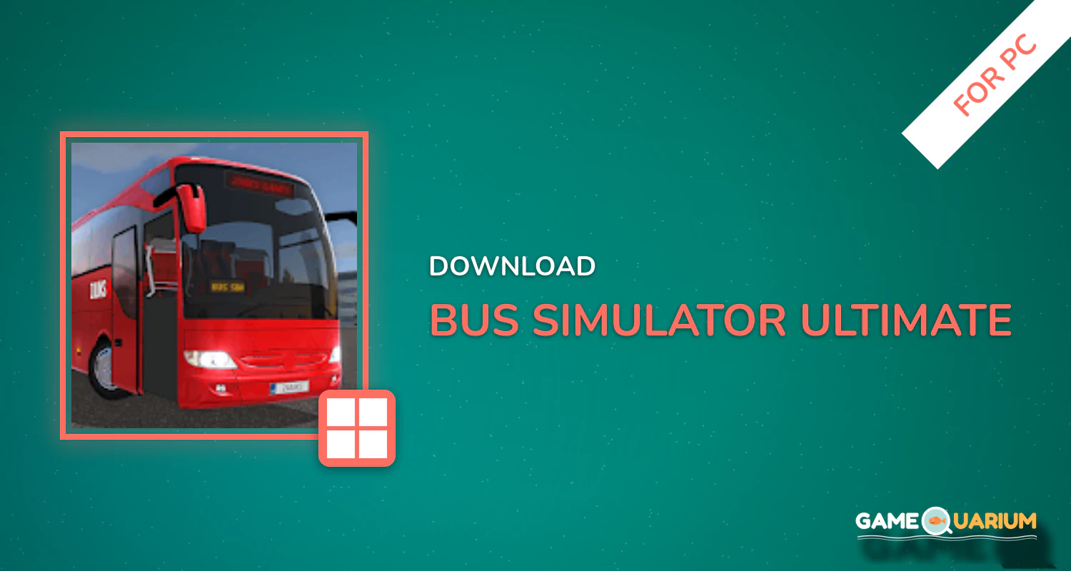 Bus Simulator : Ultimate for PC Bus Simulator : Ultimate for PC