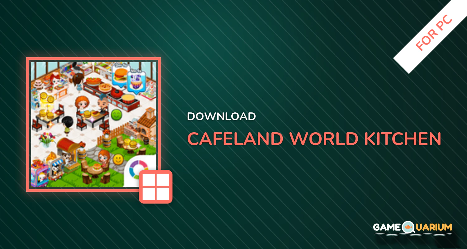 Cafeland - World Kitchen for PC Cafeland - World Kitchen for PC