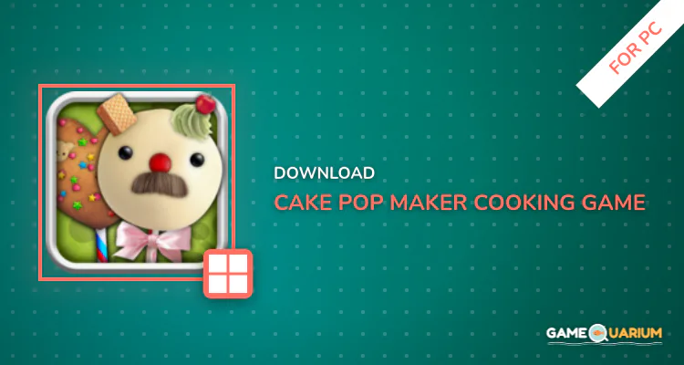 Cake Pop Maker-Cooking game for PC
