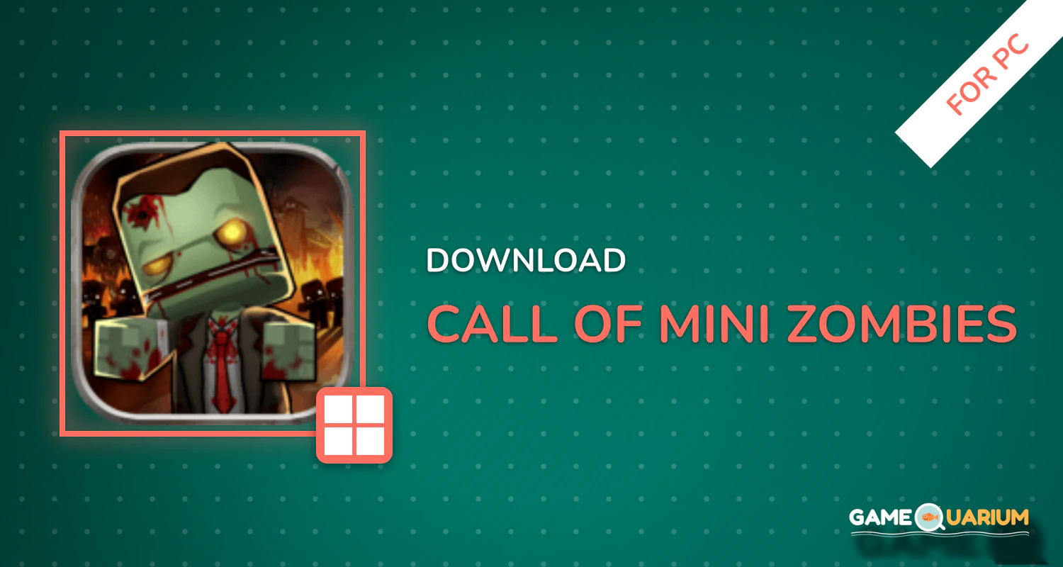 Call of Mini: Zombies for PC Call of Mini: Zombies for PC