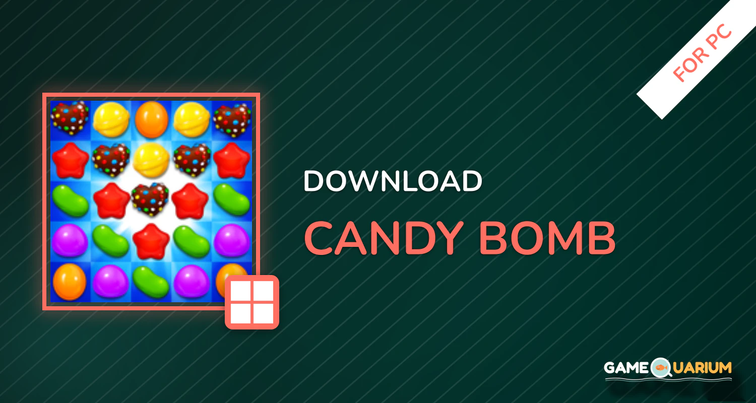 Candy Bomb for PC Candy Bomb for PC