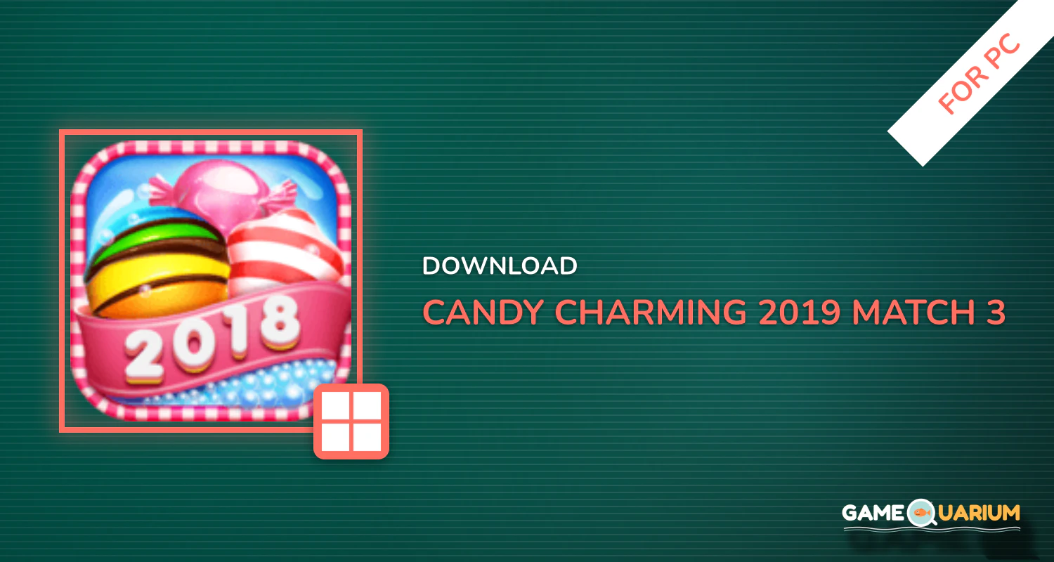 Candy Charming - 2019 Match 3 Puzzle Free Games for PC Candy Charming - 2019 Match 3 Puzzle Free Games for PC