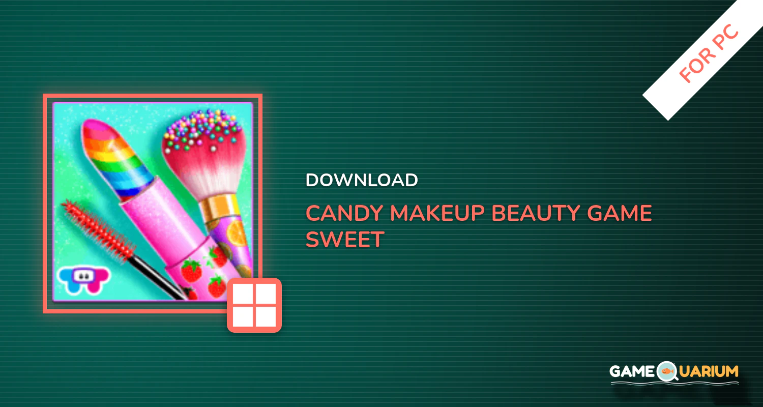 Candy Makeup Beauty Game - Sweet Salon Makeover for PC
