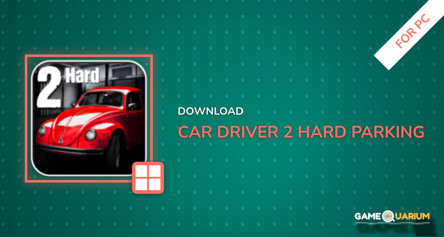Car Driver 2 (Hard Parking) for PC Car Driver 2 (Hard Parking) for PC