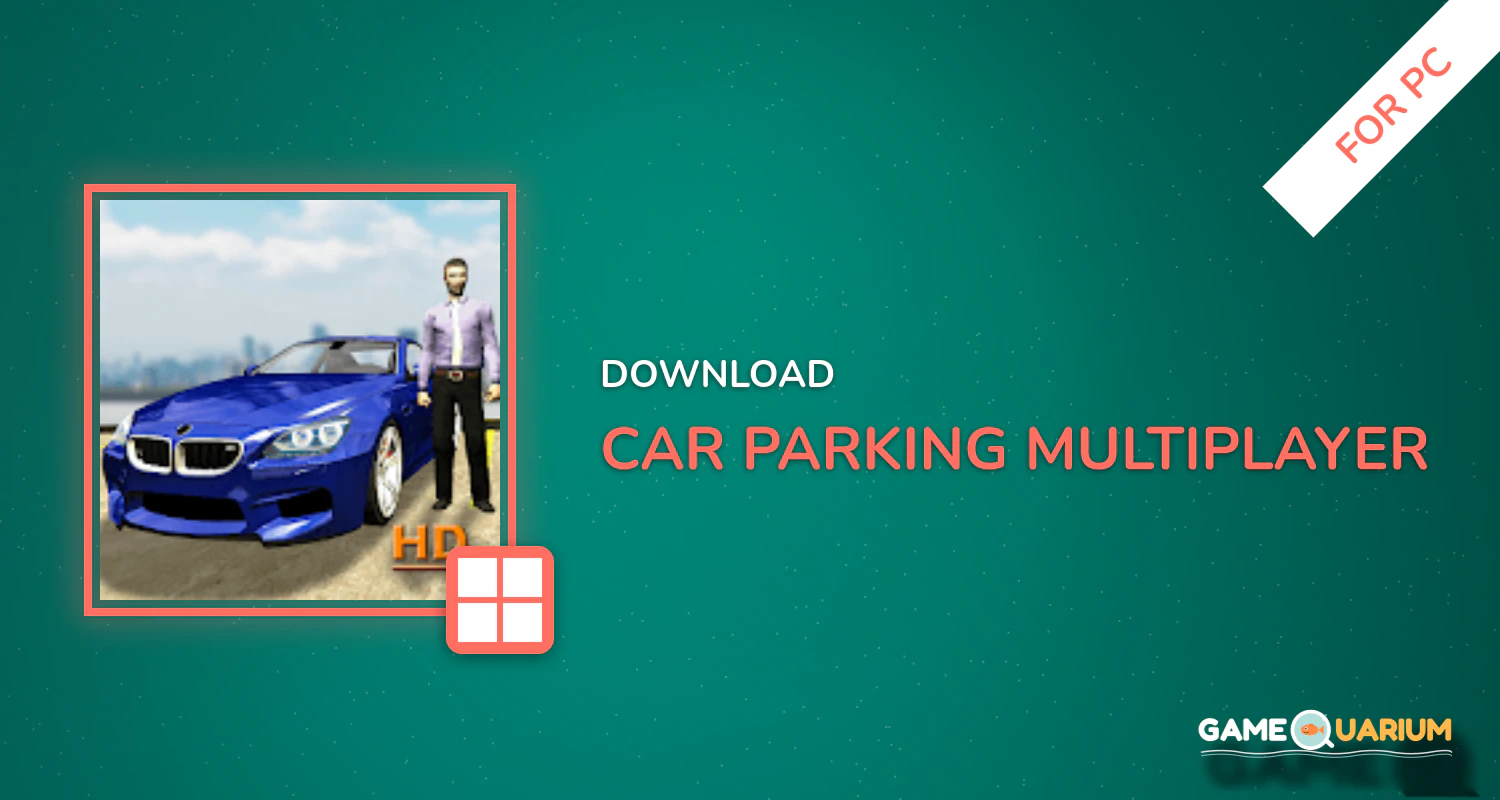 Car Parking Multiplayer for PC Car Parking Multiplayer for PC