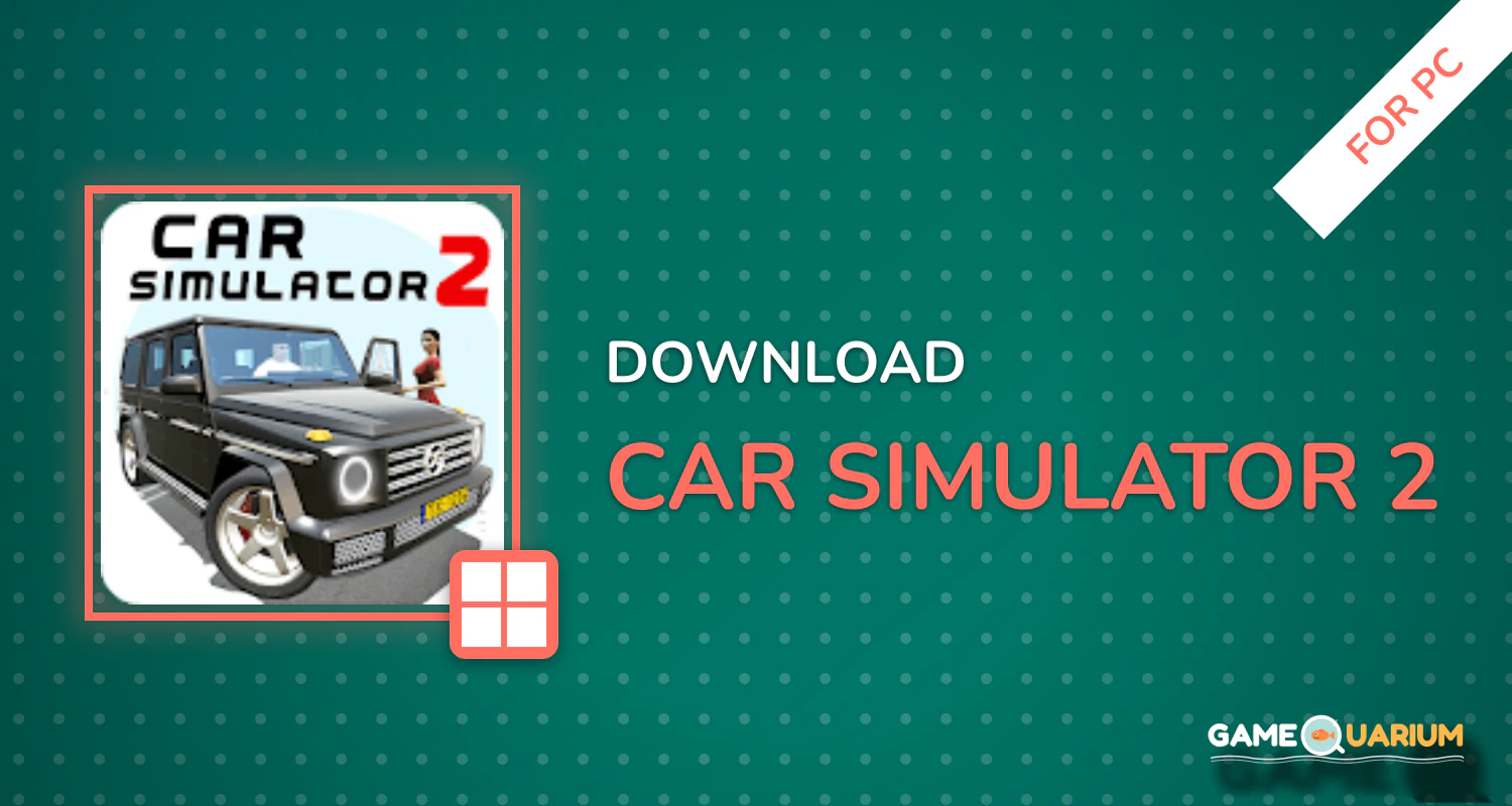 Car Simulator 2 for PC Car Simulator 2 for PC