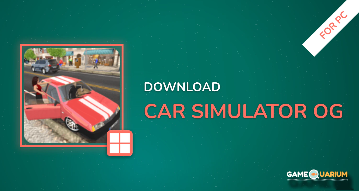 Car Simulator OG for PC Car Simulator OG for PC